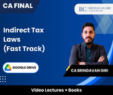 CA Final Indirect Tax Laws (Fast Track) Video Lectures by CA Brindavan Giri (Google Drive)
